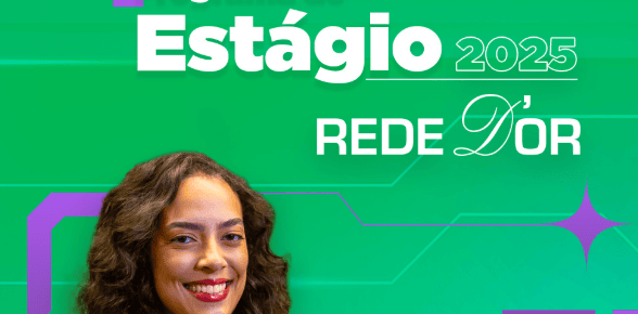 Programa de estágio Rede D´Or: inscrições até 11/07