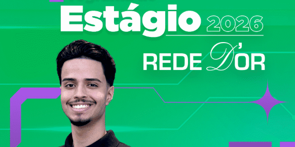 Estágio Rede D’Or: inscrições abertas